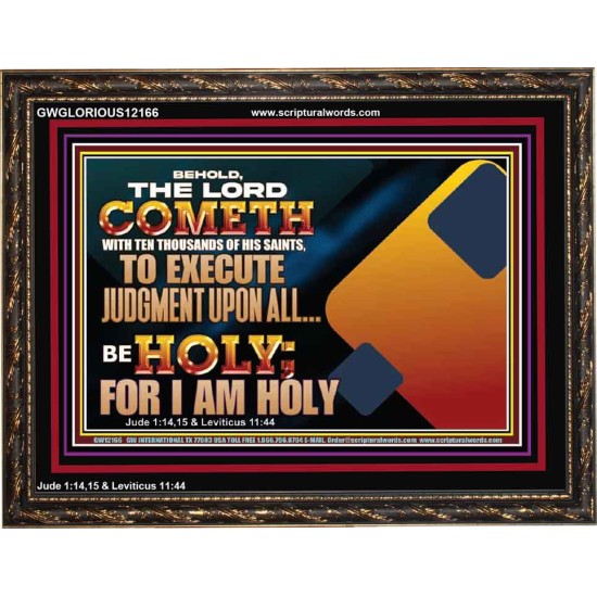 THE LORD COMETH WITH TEN THOUSANDS OF HIS SAINTS TO EXECUTE JUDGEMENT  Bible Verse Wall Art  GWGLORIOUS12166  
