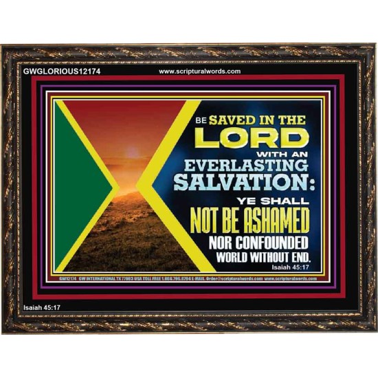BE SAVED IN THE LORD WITH AN EVERLASTING SALVATION  Printable Bible Verse to Wooden Frame  GWGLORIOUS12174  