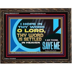 O LORD I AM THINE SAVE ME  Large Scripture Wall Art  GWGLORIOUS12177  "45X33"