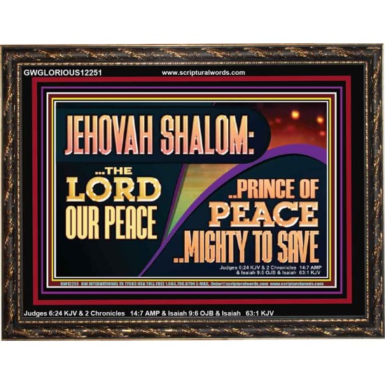 JEHOVAH SHALOM THE LORD OUR PEACE PRINCE OF PEACE  Righteous Living Christian Wooden Frame  GWGLORIOUS12251  