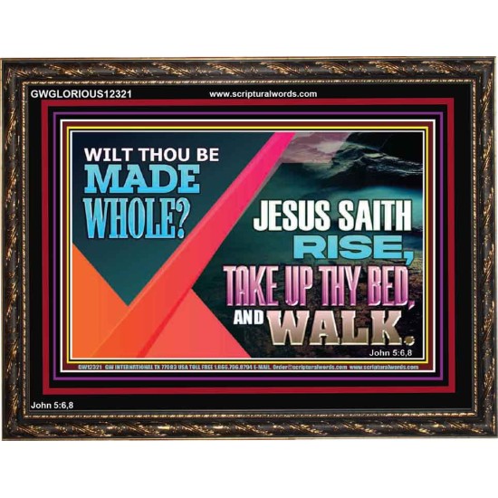JESUS SAITH RISE TAKE UP THY BED AND WALK  Unique Scriptural Wooden Frame  GWGLORIOUS12321  