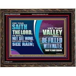 VALLEY SHALL BE FILLED WITH WATER THAT YE MAY DRINK  Sanctuary Wall Wooden Frame  GWGLORIOUS12358  "45X33"