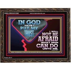 IN GOD I HAVE PUT MY TRUST  Ultimate Power Picture  GWGLORIOUS12362  "45X33"
