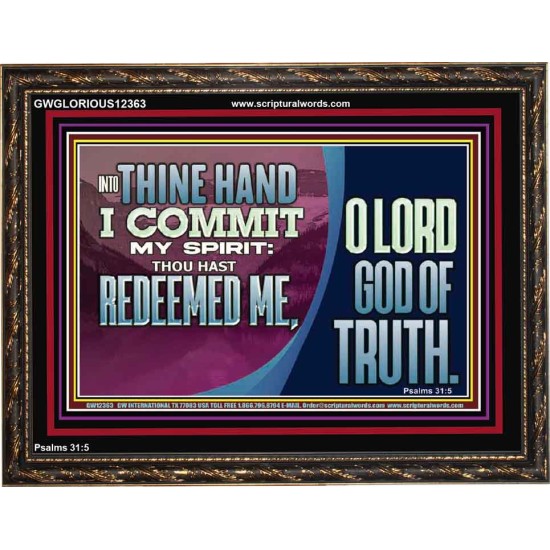 REDEEMED ME O LORD GOD OF TRUTH  Righteous Living Christian Picture  GWGLORIOUS12363  