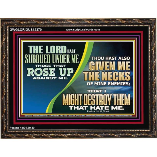 GIVEN ME THE NECKS OF MINE ENEMIES  Unique Power Bible Wooden Frame  GWGLORIOUS12370  
