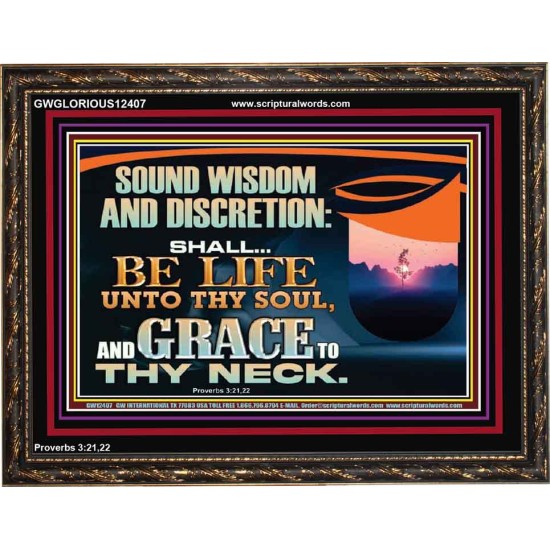 SOUND WISDOM AND DISCRETION SHALL BE LIFE UNTO THY SOUL  Children Room Wall Wooden Frame  GWGLORIOUS12407  