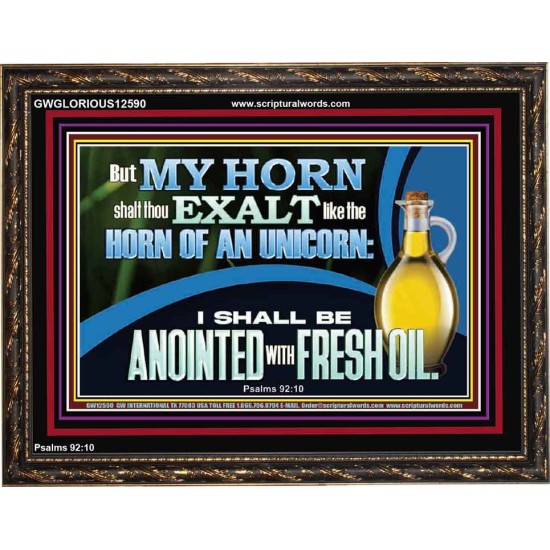 ANOINTED WITH FRESH OIL  Large Scripture Wall Art  GWGLORIOUS12590  