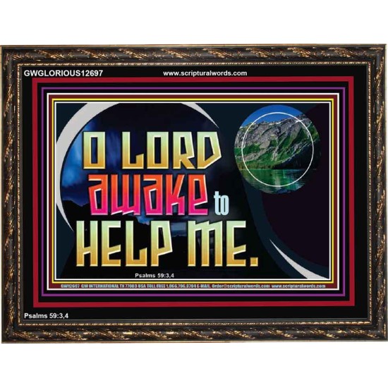 O LORD AWAKE TO HELP ME  Scriptures Décor Wall Art  GWGLORIOUS12697  