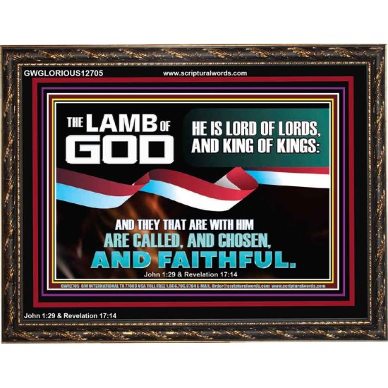 THE LAMB OF GOD LORD OF LORD AND KING OF KINGS  Scriptural Verse Wooden Frame   GWGLORIOUS12705  