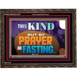 THIS KIND BUT BY PRAYER AND FASTING  Biblical Paintings  GWGLORIOUS12727  "45X33"