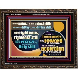 BE RIGHTEOUS STILL  Bible Verses Wall Art  GWGLORIOUS12950  "45X33"