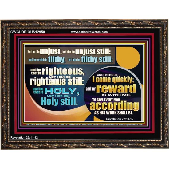 BE RIGHTEOUS STILL  Bible Verses Wall Art  GWGLORIOUS12950  