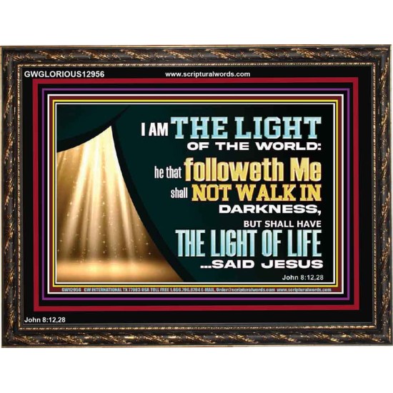 HE THAT FOLLOWETH ME SHALL NOT WALK IN DARKNESS  Modern Christian Wall Décor  GWGLORIOUS12956  