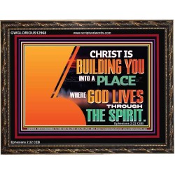 A PLACE WHERE GOD LIVES THROUGH THE SPIRIT  Contemporary Christian Art Wooden Frame  GWGLORIOUS12968  