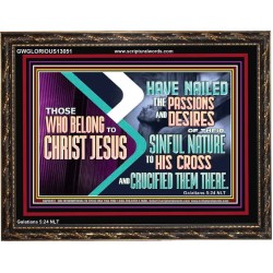 THOSE WHO BELONG TO CHRIST JESUS  Ultimate Power Wooden Frame  GWGLORIOUS13051  "45X33"