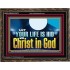 LET YOUR LIFE IS HID WITH CHRIST IN GOD  Church Office Wooden Frame  GWGLORIOUS13072  "45X33"