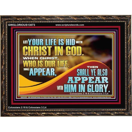WHEN CHRIST WHO IS OUR LIFE SHALL APPEAR  Children Room Wall Wooden Frame  GWGLORIOUS13073  