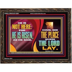 HE IS NOT HERE FOR HE IS RISEN  Children Room Wall Wooden Frame  GWGLORIOUS13091  "45X33"