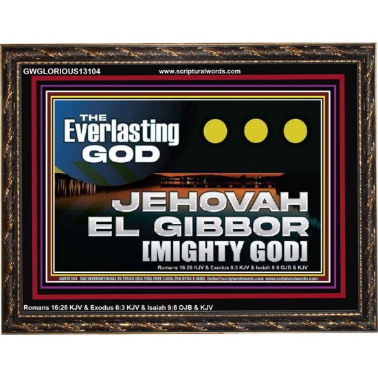 EVERLASTING GOD JEHOVAH EL GIBBOR MIGHTY GOD   Biblical Paintings  GWGLORIOUS13104  