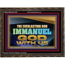 EVERLASTING GOD IMMANUEL..GOD WITH US  Contemporary Christian Wall Art Wooden Frame  GWGLORIOUS13105  "45X33"