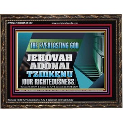 THE EVERLASTING GOD JEHOVAH ADONAI TZIDKENU OUR RIGHTEOUSNESS  Contemporary Christian Paintings Wooden Frame  GWGLORIOUS13132  "45X33"