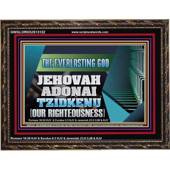 THE EVERLASTING GOD JEHOVAH ADONAI TZIDKENU OUR RIGHTEOUSNESS  Contemporary Christian Paintings Wooden Frame  GWGLORIOUS13132  