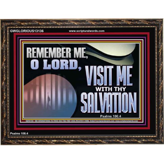 VISIT ME O LORD WITH THY SALVATION  Glass Wooden Frame Scripture Art  GWGLORIOUS13136  