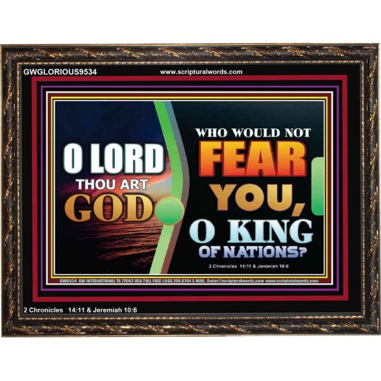 O KING OF NATIONS  Righteous Living Christian Wooden Frame  GWGLORIOUS9534  