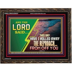 YOUR REPROACH ROLLED AWAY  Children Room Wooden Frame  GWGLORIOUS9537  