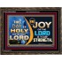 THIS DAY IS HOLY THE JOY OF THE LORD SHALL BE YOUR STRENGTH  Ultimate Power Wooden Frame  GWGLORIOUS9542  "45X33"