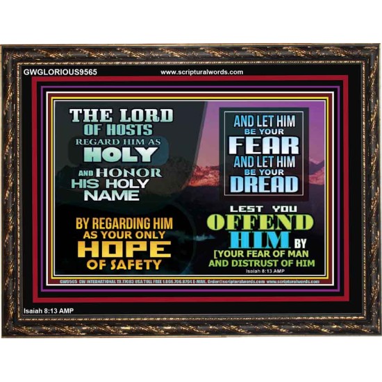 LORD OF HOSTS ONLY HOPE OF SAFETY  Unique Scriptural Wooden Frame  GWGLORIOUS9565  
