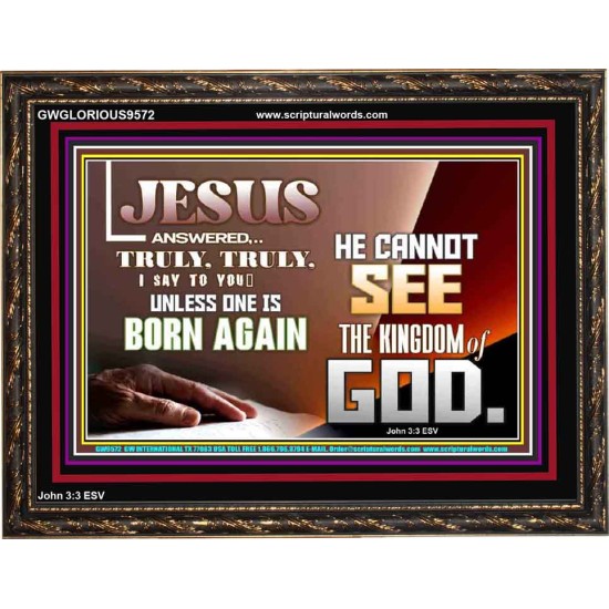 YOU MUST BE BORN AGAIN TO ENTER HEAVEN  Sanctuary Wall Wooden Frame  GWGLORIOUS9572  
