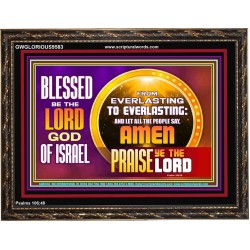 FROM EVERLASTING TO EVERLASTING  Unique Scriptural Wooden Frame  GWGLORIOUS9583  "45X33"