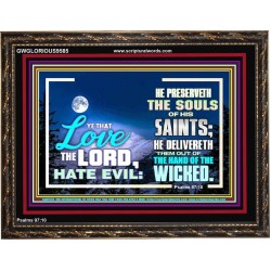 LOVE THE LORD HATE EVIL  Ultimate Power Wooden Frame  GWGLORIOUS9585  "45X33"
