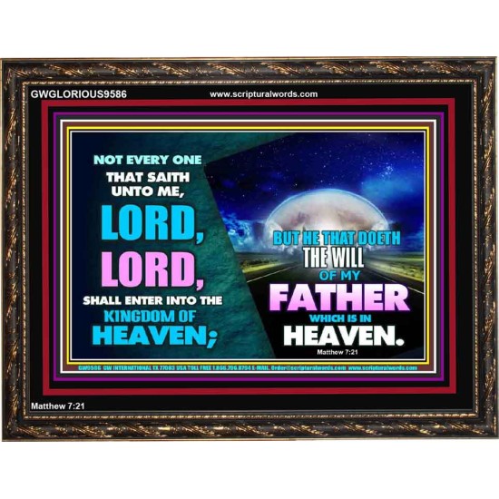 DOING THE WILL OF GOD ONE OF THE KEY TO KINGDOM OF HEAVEN  Righteous Living Christian Wooden Frame  GWGLORIOUS9586  