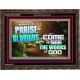 MAKE HIS PRAISE GLORIOUS  Modern Art Wooden Frame  GWGLORIOUS9599  