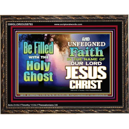 BE FILLED WITH THE HOLY GHOST  Large Wall Art Wooden Frame  GWGLORIOUS9793  