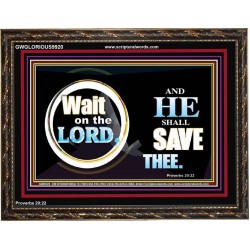 WAIT ON THE LORD AND HE SHALL SAVED THEE  Contemporary Christian Wall Art Wooden Frame  GWGLORIOUS9920  "45X33"