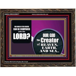 WHO IN THE HEAVEN CAN BE COMPARED TO OUR GOD  Scriptural Décor  GWGLORIOUS9977  