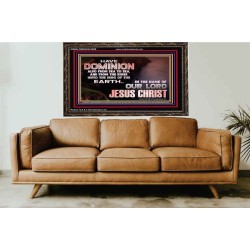 HAVE EVERLASTING DOMINION  Scripture Art Prints  GWGLORIOUS10509  "45X33"