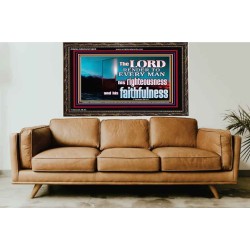 THE LORD RENDER TO EVERY MAN HIS RIGHTEOUSNESS AND FAITHFULNESS  Custom Contemporary Christian Wall Art  GWGLORIOUS10605  "45X33"