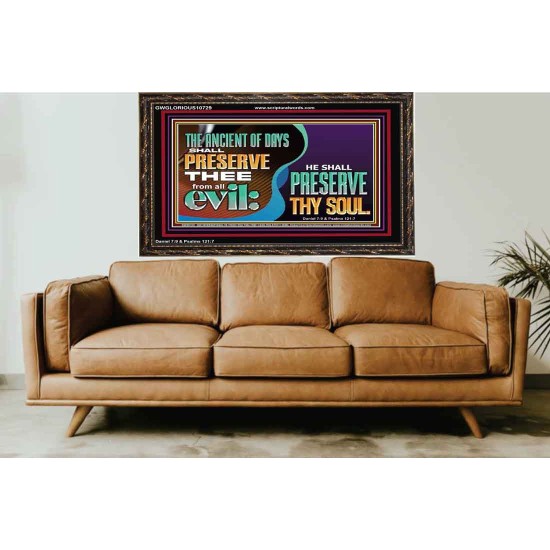 THE ANCIENT OF DAYS SHALL PRESERVE THEE FROM ALL EVIL  Scriptures Wall Art  GWGLORIOUS10729  
