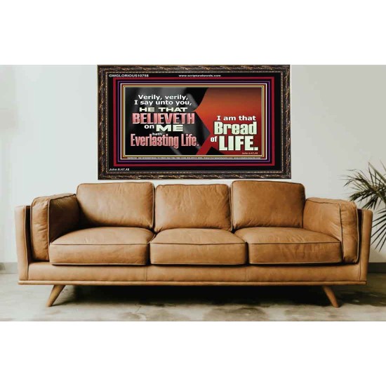 HE THAT BELIEVETH ON ME HATH EVERLASTING LIFE  Contemporary Christian Wall Art  GWGLORIOUS10758  