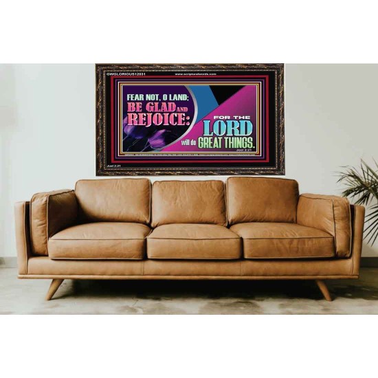 THE LORD WILL DO GREAT THINGS  Eternal Power Wooden Frame  GWGLORIOUS12031  