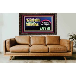 O LORD THY FAITHFULNESS IS UNTO ALL GENERATIONS  Church Office Wooden Frame  GWGLORIOUS12041  "45X33"