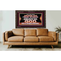 LET NO MAN DECEIVE YOU WITH VAIN WORDS  Scripture Art Work Wooden Frame  GWGLORIOUS12057  "45X33"