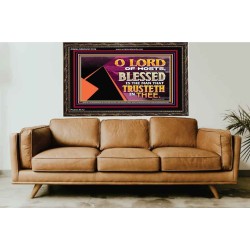THE MAN THAT TRUSTETH IN THEE  Bible Verse Wooden Frame  GWGLORIOUS12104  "45X33"