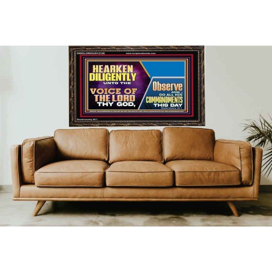 HEARKEN DILIGENTLY UNTO THE VOICE OF THE LORD THY GOD  Custom Wall Scriptural Art  GWGLORIOUS12126  