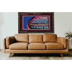 THY FAITHFULNESS IS UNTO ALL GENERATIONS O LORD  Bible Verse for Home Wooden Frame  GWGLORIOUS12156  "45X33"