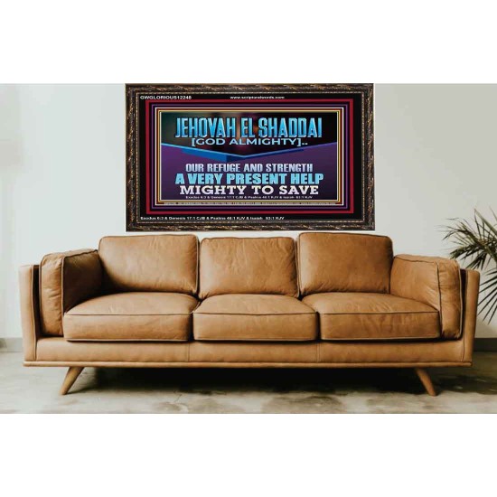 JEHOVAH EL SHADDAI MIGHTY TO SAVE  Unique Scriptural Wooden Frame  GWGLORIOUS12248  